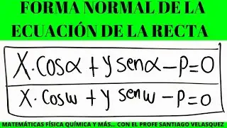 FORMA NORMAL DE LA ECUACIÓN DE LA RECTA