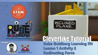Rube Goldberg Learning Kit Lesson 1 Activity 2 Redirecting Force