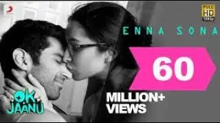 Latest Song - Enna Sona - OK JAANU