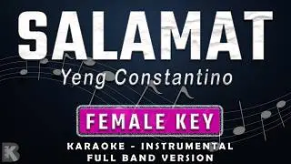 SALAMAT - FEMALE KEY - FULL BAND KARAOKE - INSTRUMENTAL - YENG CONSTANTINO