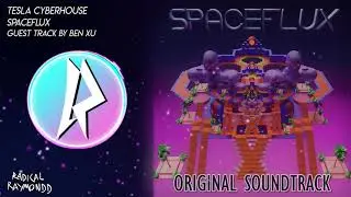 SPACEFLUX OST - TESLA CYBERHOUSE (main menu theme)