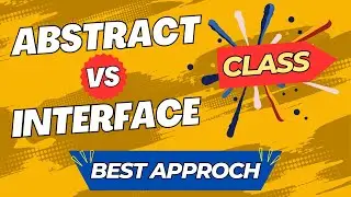 Abstract Class vs Interface: Which is the Best Approach for Your Next Project? 