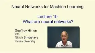 Lecture 1.2 — What are neural networks — [ Deep Learning | Geoffrey Hinton | UofT ]