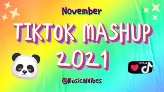 TIKTOK MASHUP (PANDA) 🔥 | NOVEMBER 2021 ✨ | @GIATV-Official