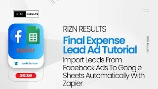 Simple Steps To Create And Import Facebook Leads to Google Sheets Automatically Using Zapier