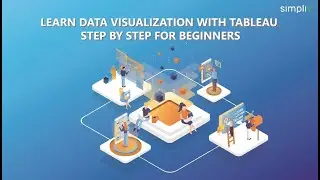 Learn Data Visualization With Tableau step by step for Beginners | Simpliv