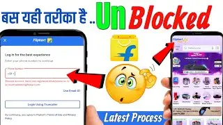 Flipkart Blocked Account Solution || Flipkart Account Ko Unblock Kaise Karen