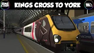 Train Sim Classic  |  Kings Cross To York In A Train.  Yep 100% Totally Some Sort Of Train.