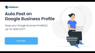 How to Auto Post to Google Business Profile 