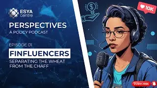 Perspectives | Ep 01 | Finfluencers: Separating the Wheat from the Chaff