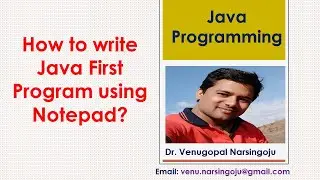 How to write Java First Program | Notepad | Compile | Run | Command Prompt