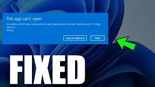 Fix: Snipping Tool Not Working in Windows 11