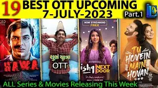 Top-19 Upcoming 7-JULY-2023 IB71, Kerala Story, 72 Hoorain Best Hindi Web-Series Salaar Jawan