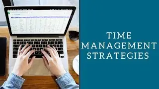 Time Management Strategies