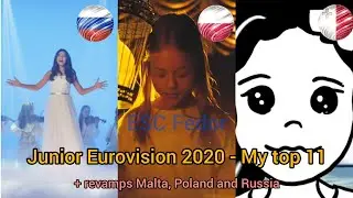 Junior Eurovision 2020 - My top 11 + revamps 🇲🇹🇵🇱🇷🇺