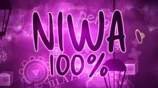 Niwa 100%(My Greatest Achievement) // Extreme Demon