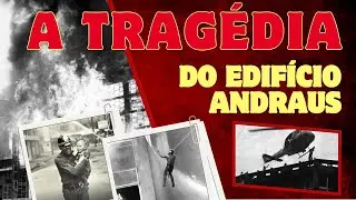 RELATOS do INCÊNDIO no EDIFÍCIO ANDRAUS em São Paulo