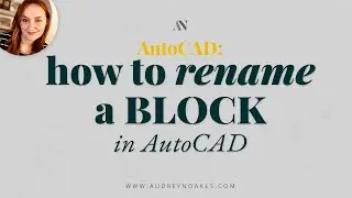 AutoCAD How to RENAME a block