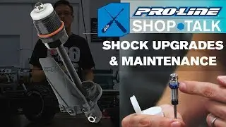Pro-Line SHOP TALK: Ep. 03 - Shock Upgrades and Maintenance