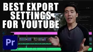 Best Export Settings for YouTube in Premiere Pro CC 2021