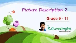 How to describe pictures in English (Grade 9 - 11 ) Lesson 2 සිංහලෙන්
