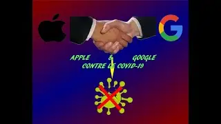 APPLE & GOOGLE CONTRE LE COVID-19 | Informations sur l'applications StopCovid