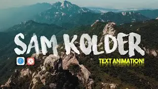 Sam Kolder Text Animation In Kinemaster!👌🏻🔥 | By MS TIPS AND TRICKS!