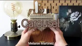 Carousel - Melanie Martinez | Kalimba cover