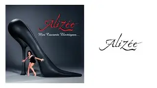 Alizée - I'm Not Twenty!