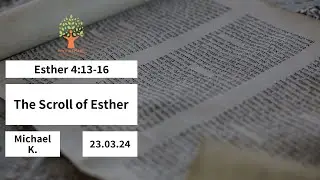 The Scroll of Esther - 23.03.24
