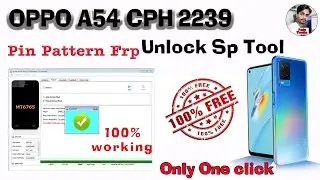How To Unlock Oppo A54 Pin Pattearn Frp Sp Flash Tool | Cph2239 Oppo A54 unlock Sp Flash Tool