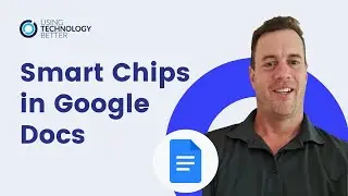 Learn how to use Google Smart Chips in minutes!