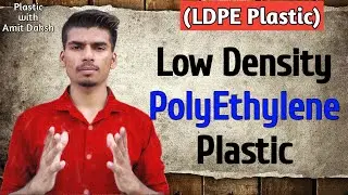 Low Density Polyethylene...(LDPE),📔📔📔 Plastic Material