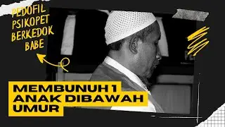 PEDOFIL, PSIKOPAT,  MEMBUNUH 14 ANAK LAKI-LAKI DIBAWAH UMUR