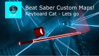 Beat Saber Custom Map  - Meme Map - Lets Go!: Expert