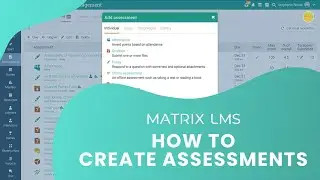 How to create assessments in MATRIX LMS
