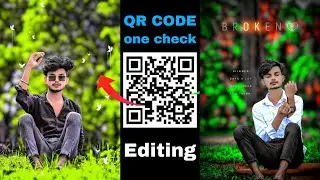 QR CODE PHOTO EDITING | One Click Photo Editing | qr code | photo editing | Snapseed QR Code