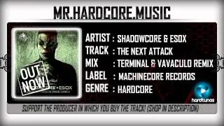 Shadowcore & Esox - The Next Attack (Terminal & Vavaculo Remix) (FULL) [HQ|HD]