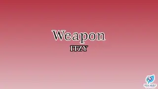 (CORRECT) Weapon - ITZY [있지] (With Newnion & FLOOR) (Prod. by Czaer) Lyrics [Rom Lyrics]