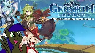 Hunter Plays: Genshin Impact [Genshin Summer Adventure] [FINALE]