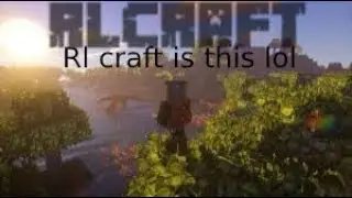Playing Rlcraft for the first time...