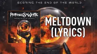 Motionless In White - Meltdown [LYRICS]