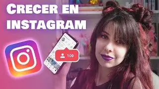 CÓMO CRECER EN INSTAGRAM 2021 | CÓMO GANAR SEGUIDORES | explicando algoritmo, trucos y consejos