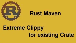 Extreme Clippy for existing Rust Crate