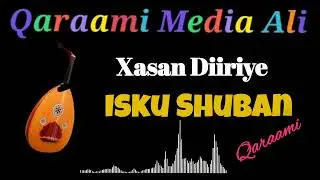 Luuqdii isku shuban xasan diiriye