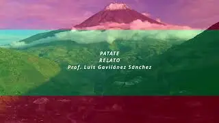PATATE RELATO  Prof. Luis Gavilánez Sánchez