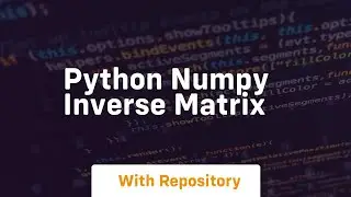 python numpy inverse matrix