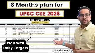 8 months Plan for UPSC 2026 with daily targets | Strategy for UPSC CSE 2026
