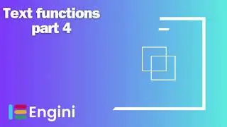 Functions: Text Functions Part 4  | Engini.io