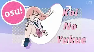 OSU! Koi No Yukue +DT 4*